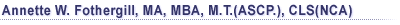 Annette Fothergill,MA, MBA